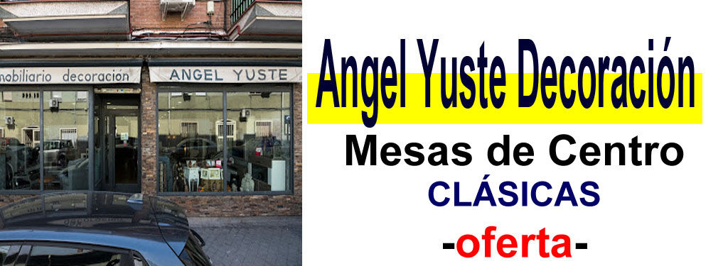 TIENDA DE MUEBLES - OFERTA DE MESAS DE CENTRO CL&Aacute;SICAS