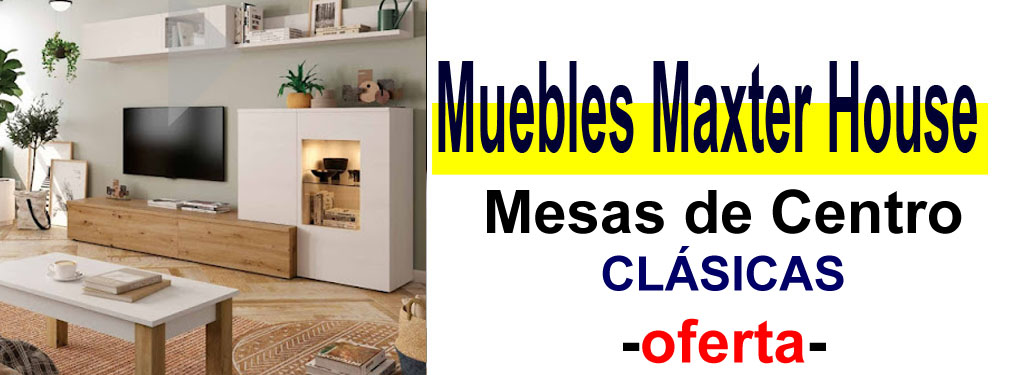 TIENDA DE MUEBLES - OFERTA DE MESAS DE CENTRO CL&Aacute;SICAS