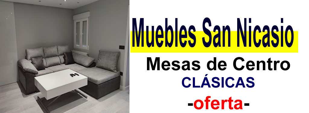TIENDA DE MUEBLES - OFERTA DE MESAS DE CENTRO CL&Aacute;SICAS