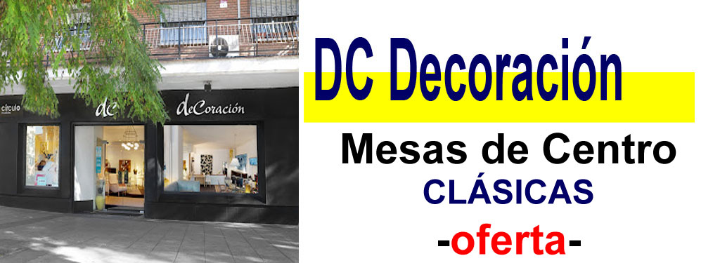 TIENDA DE MUEBLES - OFERTA DE MESAS DE CENTRO CL&Aacute;SICAS