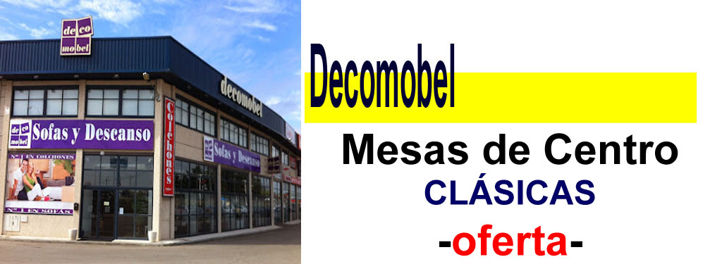 TIENDA DE MUEBLES - OFERTA DE MESAS DE CENTRO CL&Aacute;SICAS