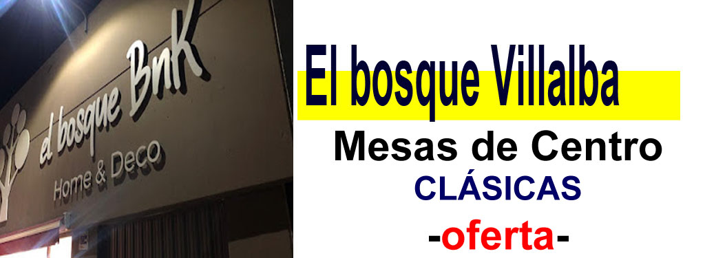 TIENDA DE MUEBLES - OFERTA DE MESAS DE CENTRO CL&Aacute;SICAS