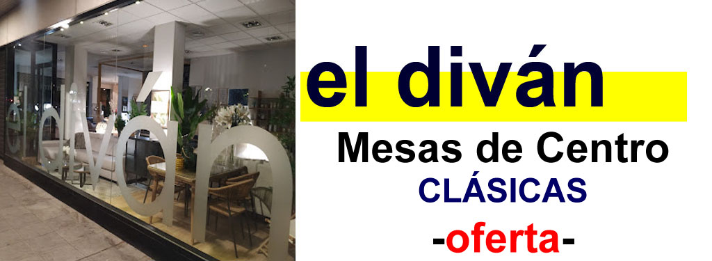 TIENDA DE MUEBLES - OFERTA DE MESAS DE CENTRO CL&Aacute;SICAS
