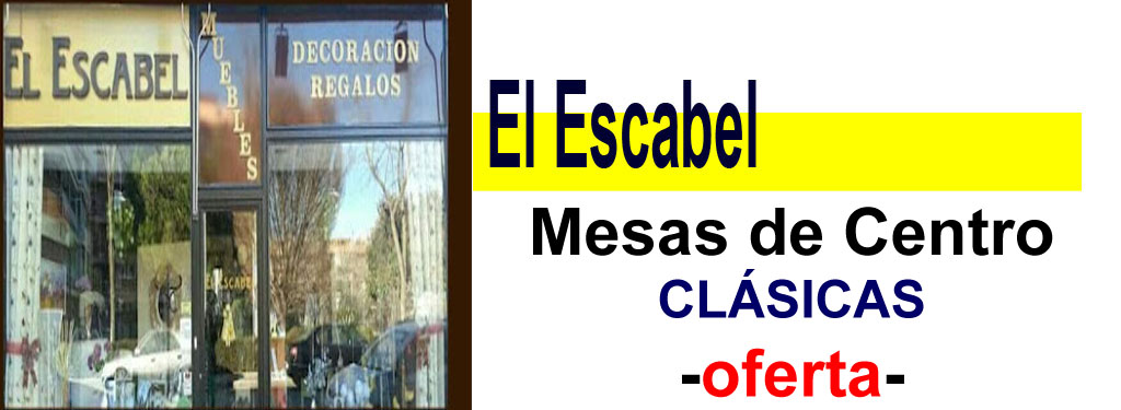TIENDA DE MUEBLES - OFERTA DE MESAS DE CENTRO CL&Aacute;SICAS
