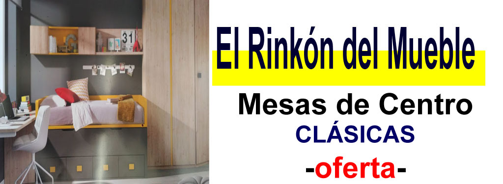 TIENDA DE MUEBLES - OFERTA DE MESAS DE CENTRO CL&Aacute;SICAS