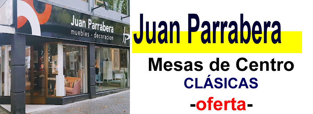 TIENDA DE MUEBLES - OFERTA DE MESAS DE CENTRO CL&Aacute;SICAS