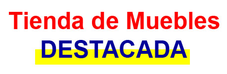 TIENDA DE MUEBLES DESTACADA